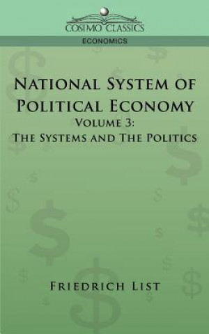 Kniha National System of Political Economy - Volume 3 Friedrich List