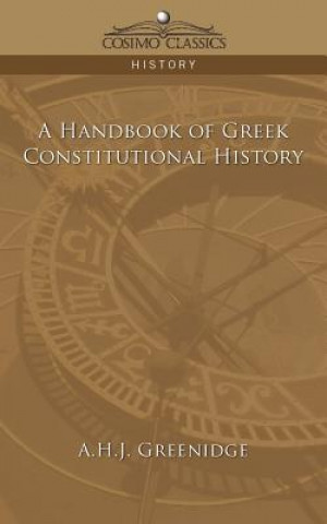 Carte Handbook of Greek Constitutional History A H J Greenidge