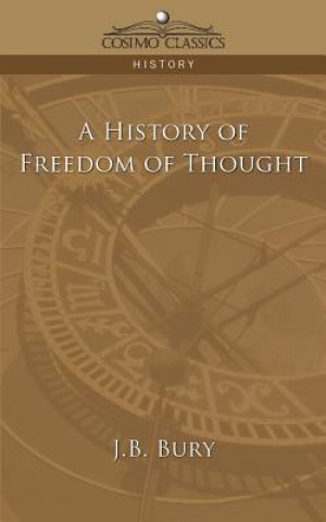 Книга History of Freedom of Thought J B Bury