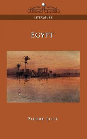 Könyv Egypt Professor Pierre Loti