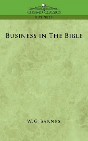 Carte Business in the Bible W G Barnes
