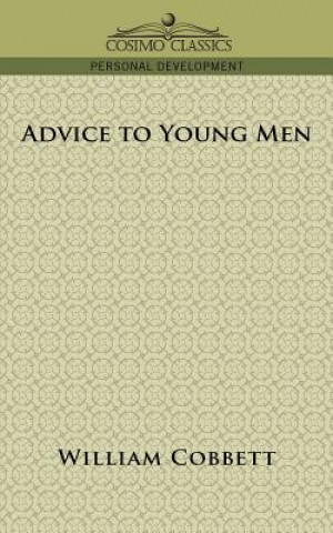 Книга Advice to Young Men William Cobbett