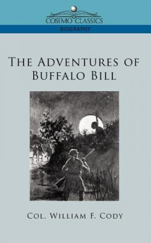 Kniha Adventures of Buffalo Bill Col William F Cody