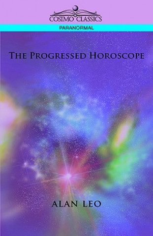 Könyv Progressed Horoscope Alan Leo