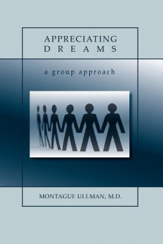 Könyv Appreciating Dreams M D Montague Ullman