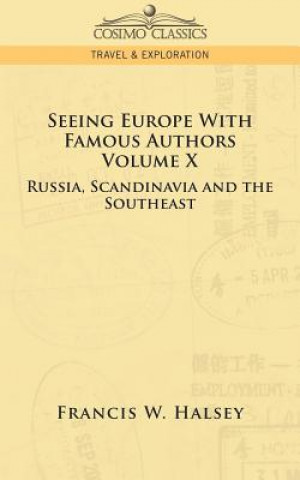 Книга Seeing Europe with Famous Authors Francis W Halsey