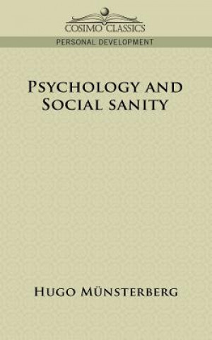 Kniha Psychology and Social Sanity Hugo Munsterberg
