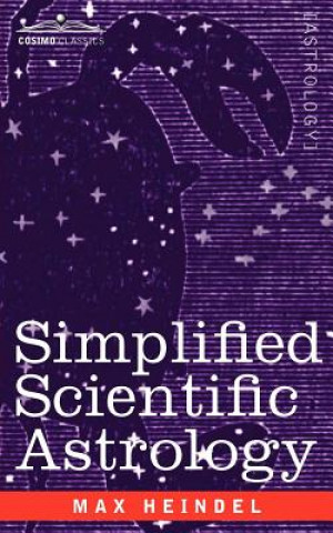 Knjiga Simplified Scientific Astrology Max Heindel