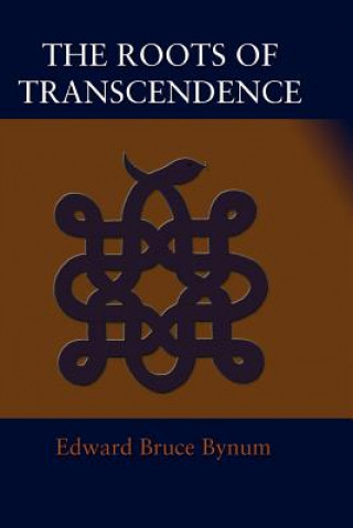 Carte Roots of Transcendence Bynum