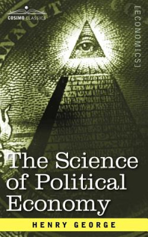 Книга Science of Political Economy Henry George