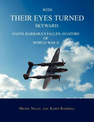 Kniha With Their Eyes Turned Skyward Karen Ramsdell
