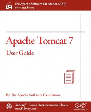 Könyv Apache Tomcat 7 User Guide Apache Software Foundation