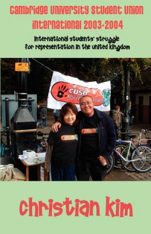 Knjiga Cambridge University Student Union International 2003-2004 Christian Kim