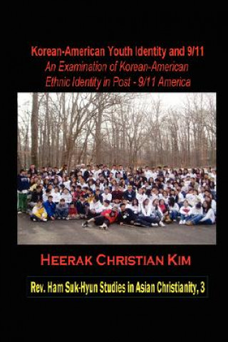 Buch Korean-American Youth Identity and 9/11 Heerak Christian Kim