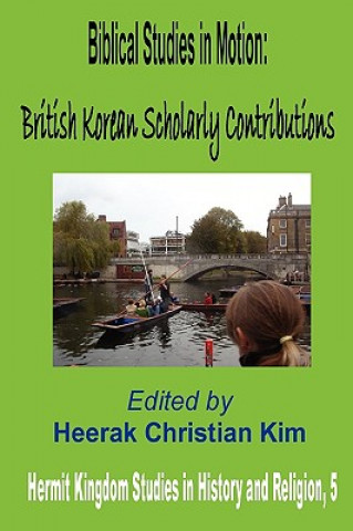 Книга Biblical Studies in Motion Heerak Christian Kim