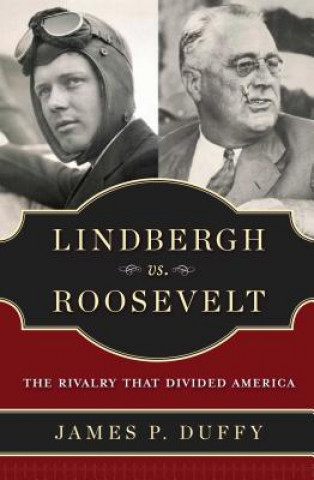 Carte Lindbergh vs. Roosevelt James P. Duffy