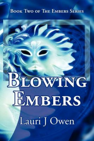 Könyv Blowing Embers Lauri J Owen