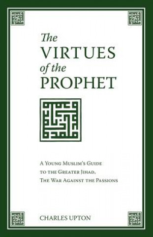 Książka Virtues of the Prophet Charles Upton