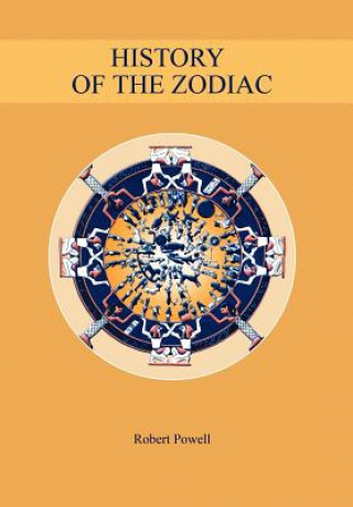 Kniha History of the Zodiac Robert Powell