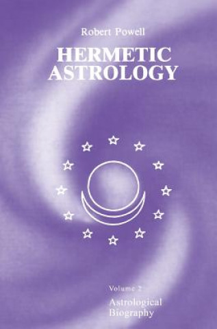 Kniha Hermetic Astrology Robert A Powell