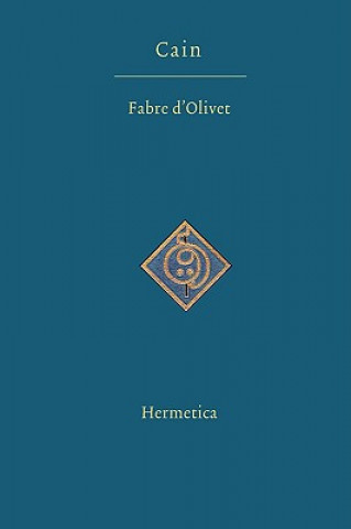 Könyv Cain Antoine Fabre D'Olivet