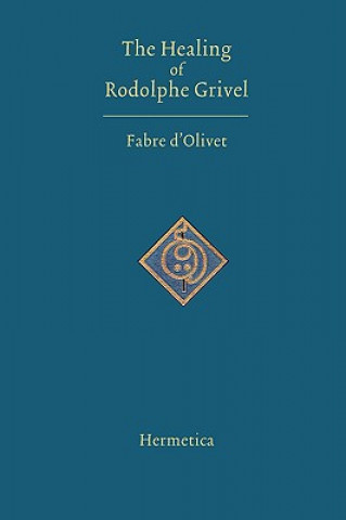 Carte Healing of Rodolphe Grivel Fabre D'Olivet