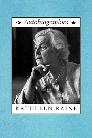 Kniha Autobiographies Kathleen Raine