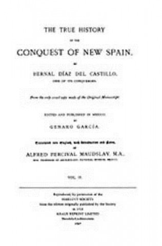 Könyv True History of the Conquest of New Spain, Volume 2 Bernal Diaz Del Castillo