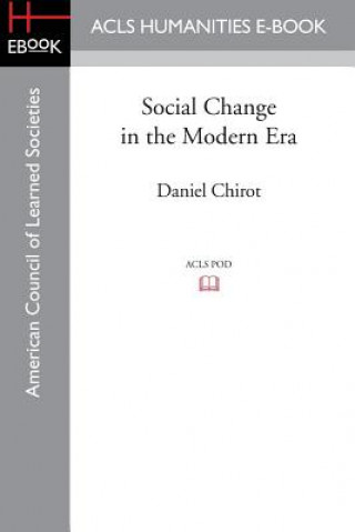 Knjiga Social Change in the Modern Era Chirot