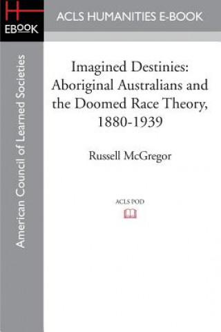 Buch Imagined Destinies Russell McGregor