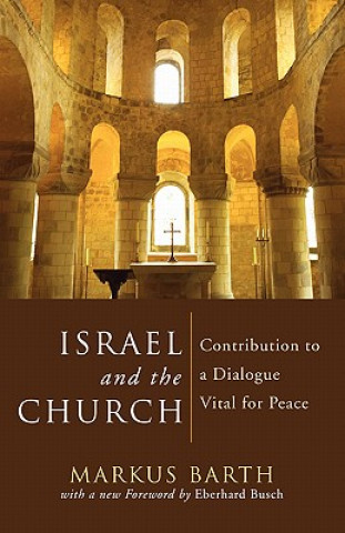 Könyv Israel and the Church Markus Barth