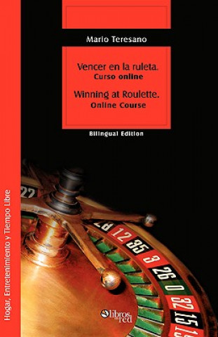 Buch Vencer En La Ruleta. Winning at Roulette Mario Sebastian Teresano