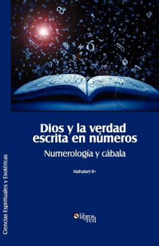 Książka Dios y La Verdad Escrita En Numeros. Numerologia y Cabala Mahalaet R+