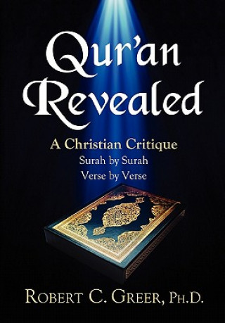 Kniha Qur'an Revealed Robert C. Greer