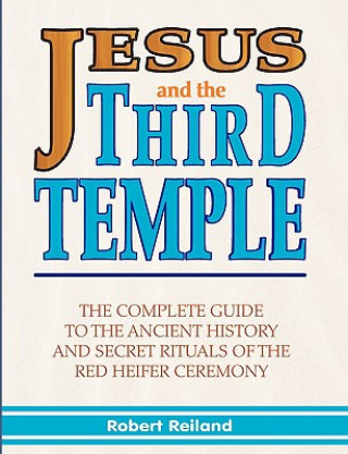 Buch Jesus and the Third Temple Reiland