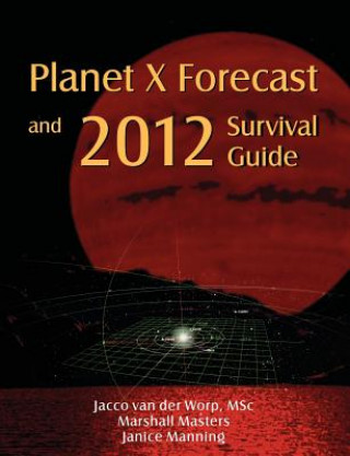 Carte Planet X Forecast and 2012 Survival Guide Marshall Masters