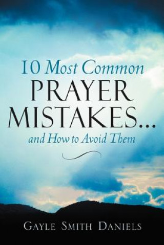 Carte 10 Most Common Prayer Mistakes... Gayle Smith Daniels