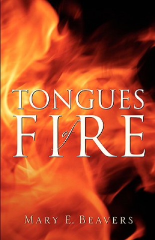 Kniha Tongues of Fire Mary E Beavers