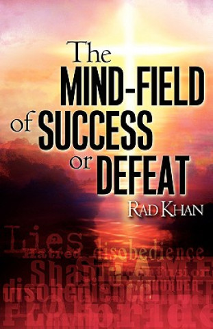 Книга Mind-Field of Success or Defeat Rad Khan