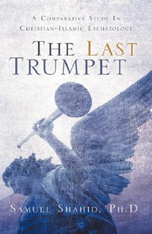 Book Last Trumpet Samuel Shahid