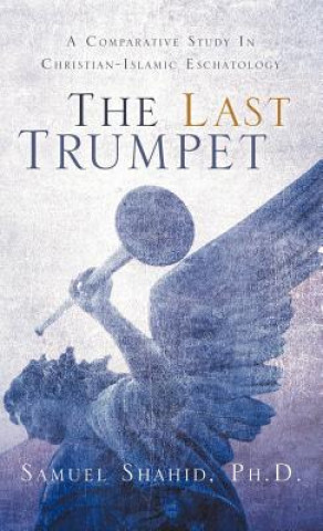 Könyv Last Trumpet Samuel Shahid