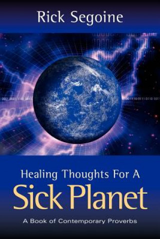 Kniha Healing Thoughts For A Sick Planet Rick Segoine