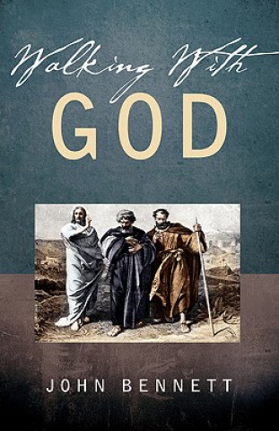 Книга Walking With God Bennett