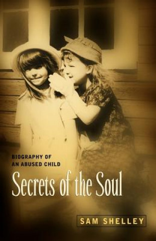 Kniha Secrets of the Soul Sam Shelley