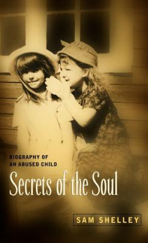 Kniha Secrets of the Soul Sam Shelley