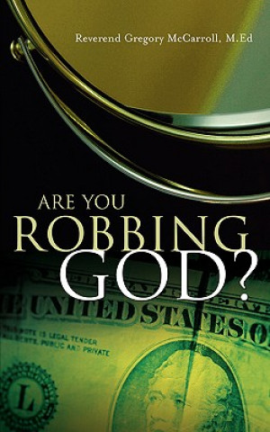 Libro Are You Robbing God? Gregory McCarroll