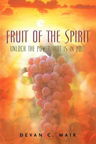 Kniha Fruit of the Spirit Devan C Mair