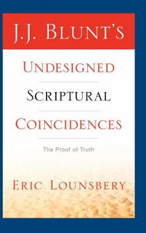 Książka J. J. Blunt's Undesigned Scriptural Coincidences Eric Lounsbery