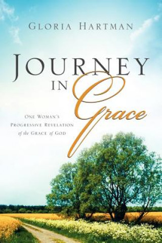 Kniha Journey in Grace Gloria Hartman