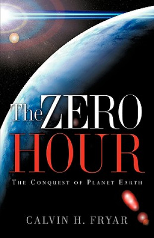 Könyv Zero Hour Calvin H Fryar